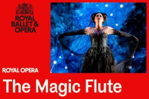 The Royal Ballet The Magic Flute