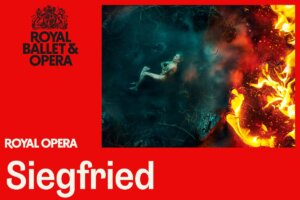 The Royal Opera : Siegfied