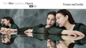 The Met Opera Tristan & Isolde