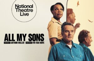 National Theatre Live: All My Sons